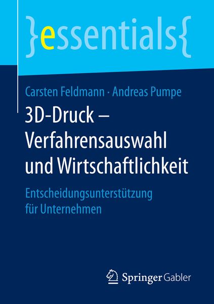 Produktbild: 3D-Druck &ndash; Verfahrensauswahl und Wirtschaftlichkeit