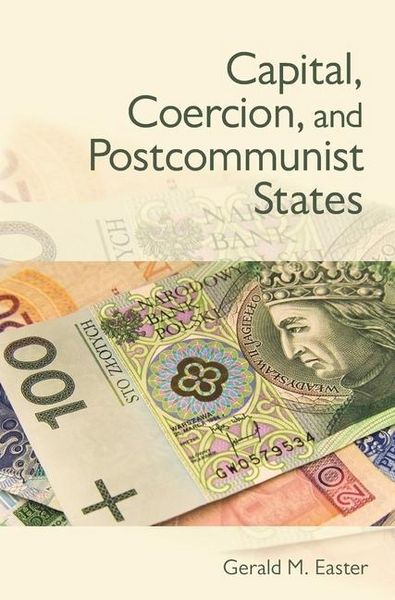 Produktbild: Capital, Coercion, and Postcommunist States