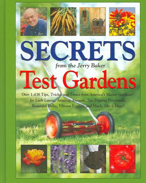 Produktbild: Secrets from the Jerry Baker Test Gardens: Over 1,436 Tips, Tricks, and Tonics from America's Master Gardener for Lush Lawns, Amazing Annuals, Eye-Pop