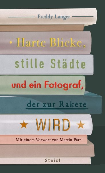 Produktbild: Harte Blicke, stille St&auml;dte und ein Fotograf, der zur Rakete wird