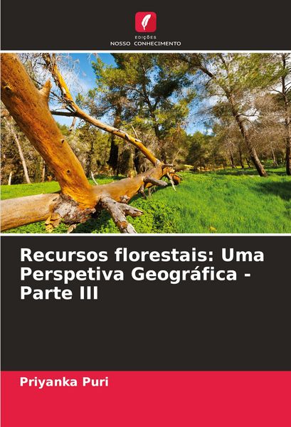 Produktbild: Recursos florestais: Uma Perspetiva Geogr&aacute;fica - Parte III