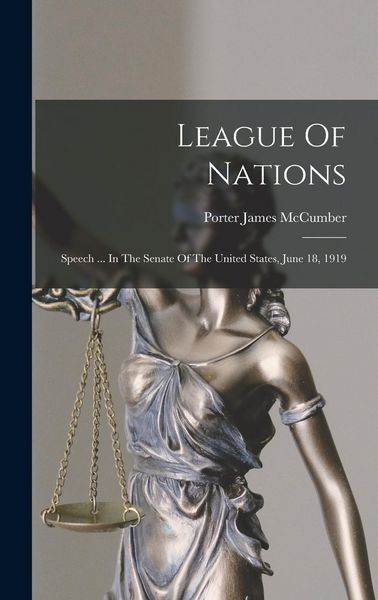 Produktbild: League Of Nations: Speech ... In The Senate Of The United States, June 18, 1919