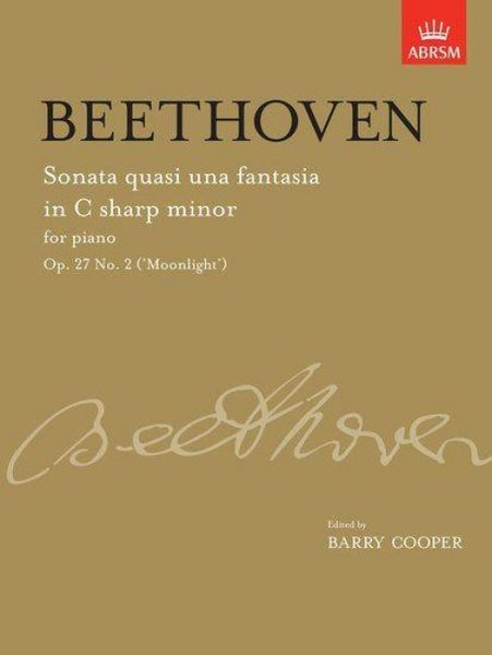 Produktbild: Sonata quasi una fantasia in C sharp minor, Op. 27 No. 2 ('Moonlight')