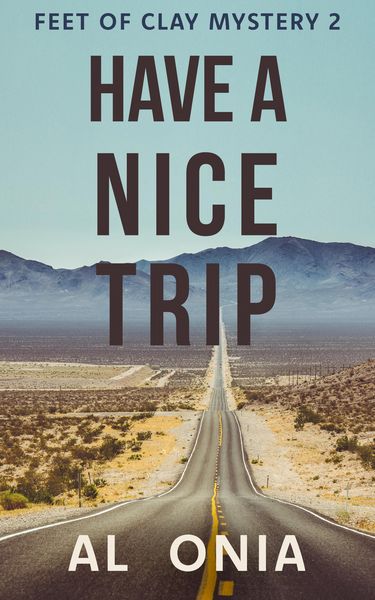 Produktbild: Have A Nice Trip (Feet of Clay Mysteries, #2)