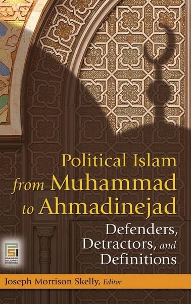 Produktbild: Political Islam from Muhammad to Ahmadinejad