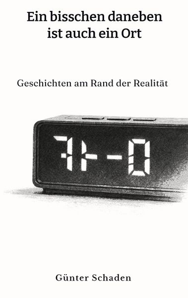 Produktbild: Ein bisschen daneben ist auch ein Ort
