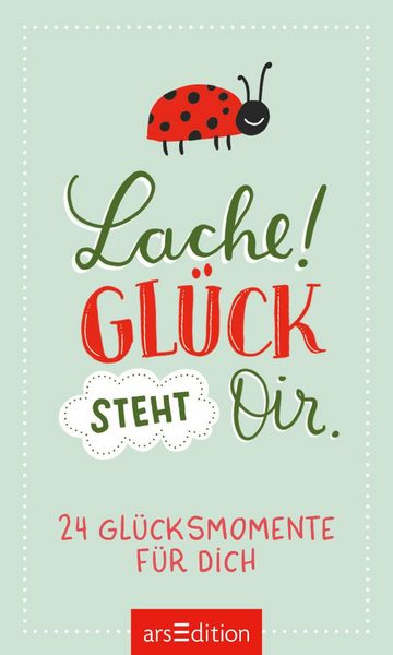 Produktbild: Lache! Gl&uuml;ck steht dir.