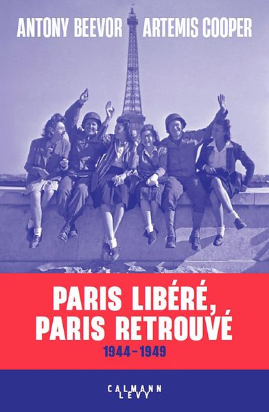 Produktbild: Paris lib&eacute;r&eacute;, Paris retrouv&eacute;