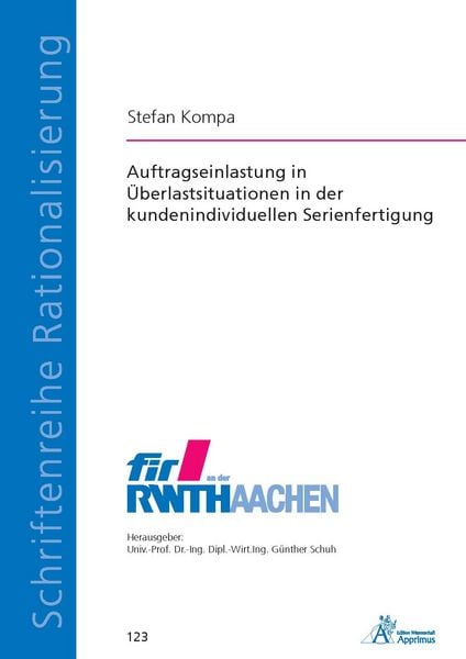 Produktbild: Auftragseinlastung in &Uuml;berlastsituationen in der kundenindividuellen Serienfertigung