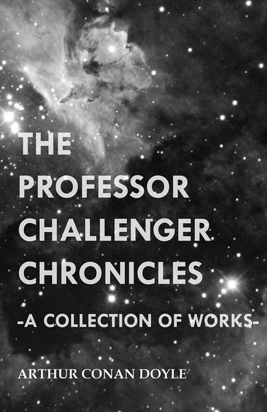 Produktbild: The Professor Challenger Chronicles (A Collection of Works)