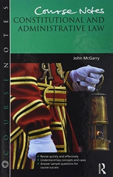 Produktbild: McGarry, J: Course Notes: Constitutional and Administrative