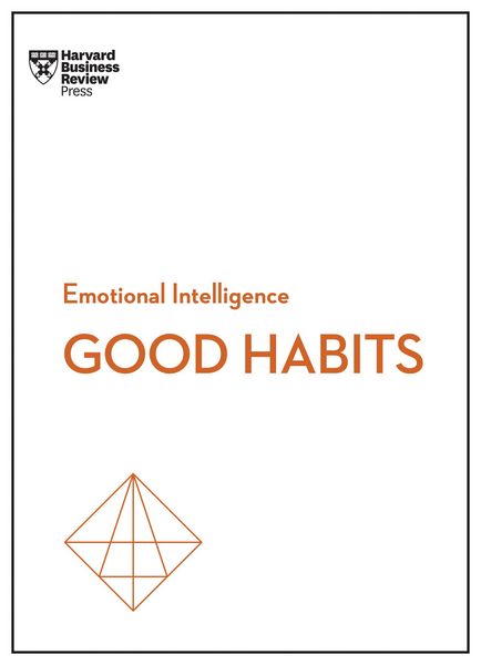 Produktbild: Good Habits (HBR Emotional Intelligence Series)