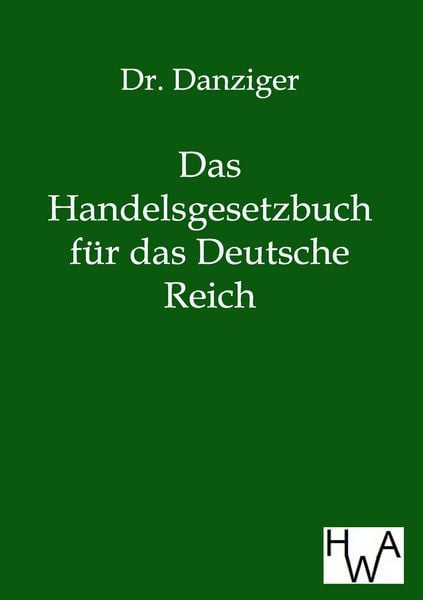 Produktbild: Das neue Handelsgesetzbuch f&uuml;r das Deutsche Reich