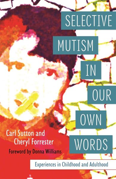Produktbild: Selective Mutism In Our Own Words