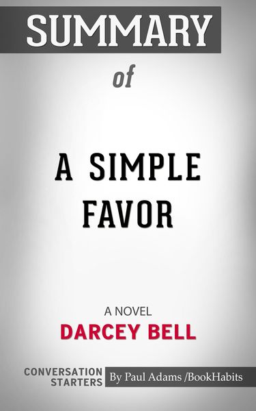 Produktbild: Summary of A Simple Favor : A Novel