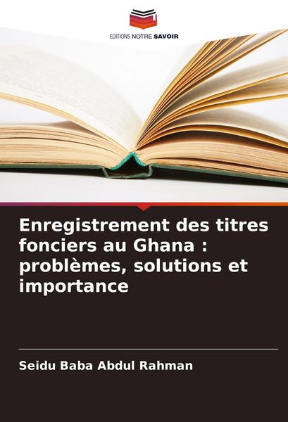 Produktbild: Enregistrement des titres fonciers au Ghana : probl&egrave;mes, solutions et importance