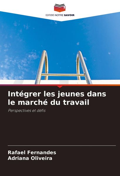 Produktbild: Int&eacute;grer les jeunes dans le march&eacute; du travail