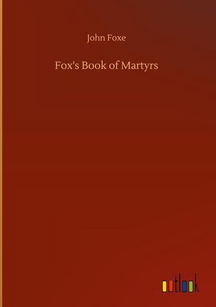 Produktbild: Fox's Book of Martyrs