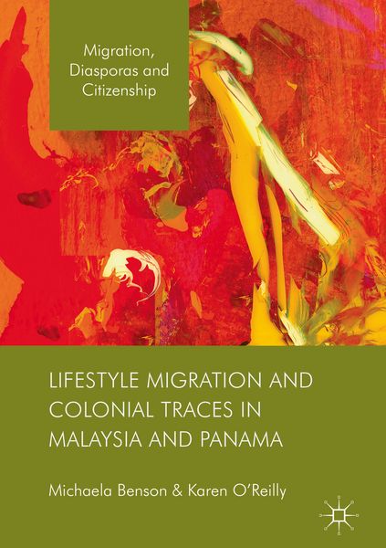 Produktbild: Lifestyle Migration and Colonial Traces in Malaysia and Panama
