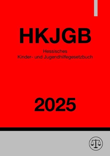 Produktbild: Hessisches Kinder- und Jugendhilfegesetzbuch - HKJGB 2025