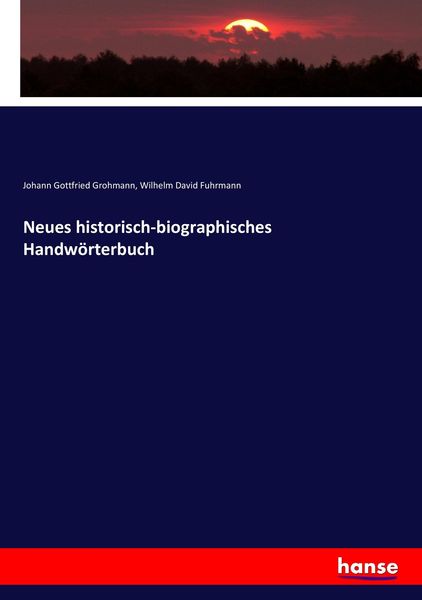 Produktbild: Neues historisch-biographisches Handw&ouml;rterbuch