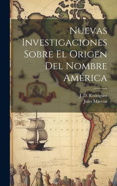 Produktbild: Nuevas investigaciones sobre el origen del nombre Am&eacute;rica