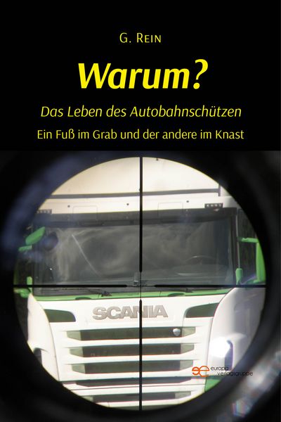 Produktbild: WARUM? Das Leben des Autobahnsch&uuml;tzen