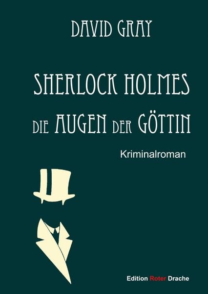 Sherlock Holmes, Gebundene Ausgabe von David Gray, Edition Roter Drache, 978-3-96815-003-1