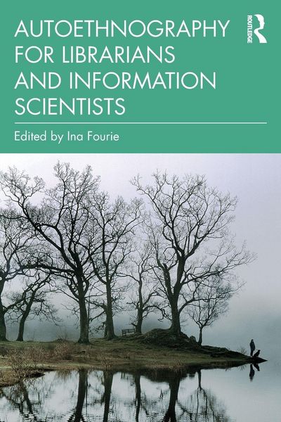 Produktbild: Autoethnography for Librarians and Information Scientists