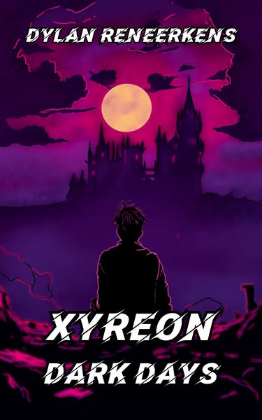 Produktbild: Xyreon: Dark Days (Phase 2 of the Locus Dreams Multiverse, #9)