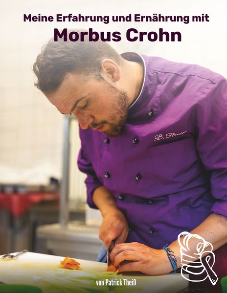 Produktbild: Meine Erfahrungen und Ern&auml;hrung mit Morbus Crohn