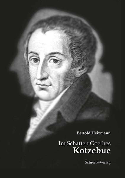 Produktbild: Im Schatten Goethes: Kotzebue