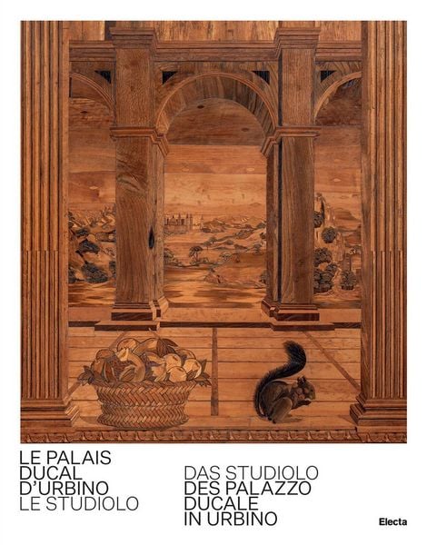 Produktbild: Le Palais Ducal d'Urbino. Le studiolo-Das studiolo des Palazzo Ducale In Urbino