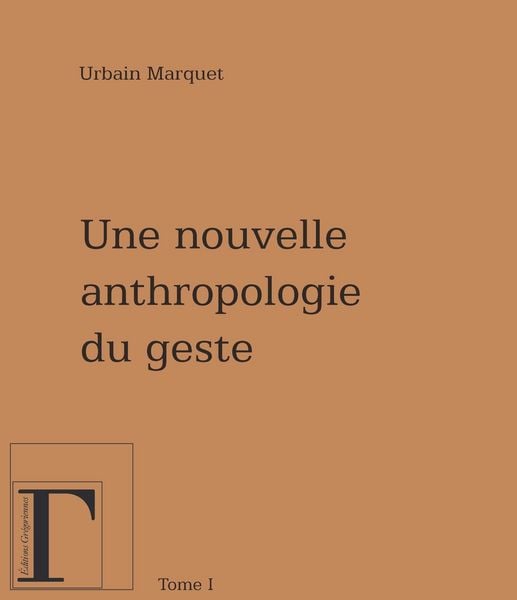 Produktbild: Une nouvelle anthropologie du geste 1