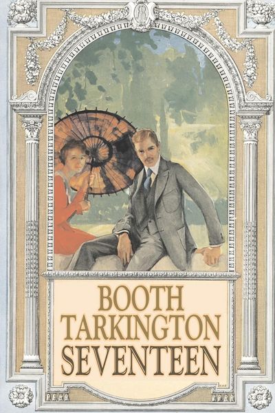 Produktbild: Seventeen by Booth Tarkington, Fiction, Political, Literary, Classics