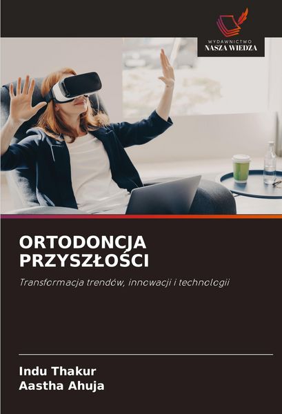 Produktbild: Ortodoncja Przysz&iquest;o&iquest;ci