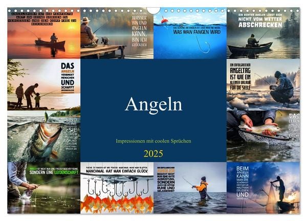 'Angeln - Impressionen mit coolen Sprüchen (Wandkalender 2025 DIN A3 