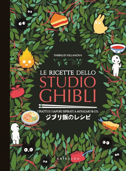 Produktbild: Le ricette dello Studio Ghibli. I piatti e i sapori ispirati a Miyazaki & co.