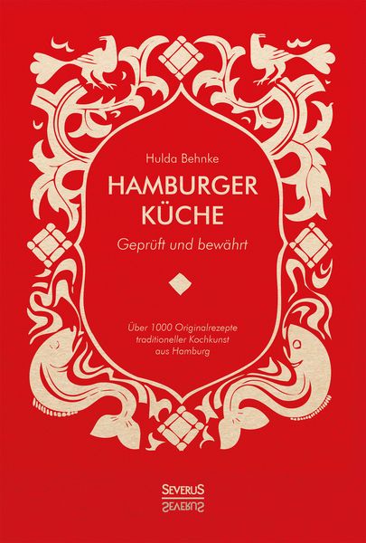 Produktbild: Hamburger K&uuml;che: Gepr&uuml;ft und bew&auml;hrt
