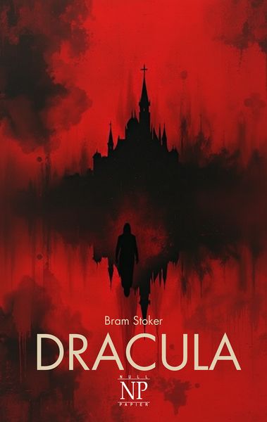 Dracula, Taschenbuch von Bram Stoker, Null Papier Verlag, 978-3-96281-893-7