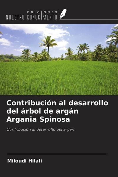 Produktbild: Contribuci&oacute;n al desarrollo del &aacute;rbol de arg&aacute;n Argania Spinosa