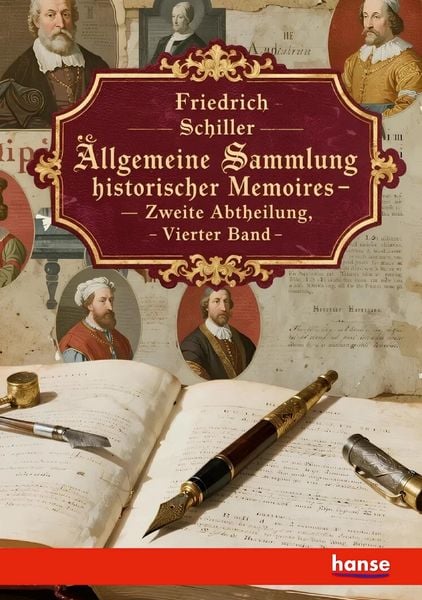 Produktbild: Allgemeine Sammlung Historischer Memoires vom zw&ouml;lften Jahrhundert bis auf die neuesten Zeiten
