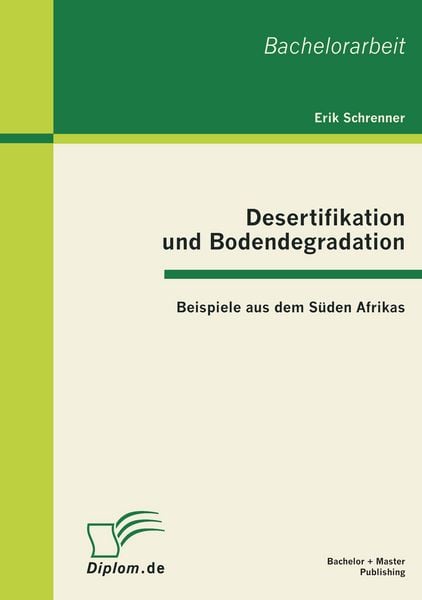 Produktbild: Desertifikation und Bodendegradation: Beispiele aus dem S&uuml;den Afrikas