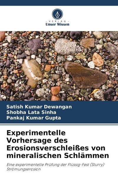 Produktbild: Experimentelle Vorhersage des Erosionsverschlei&szlig;es von mineralischen Schl&auml;mmen