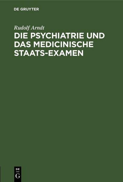 Produktbild: Die Psychiatrie und das medicinische Staats-Examen