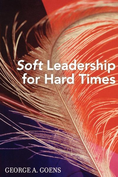 Produktbild: Soft Leadership for Hard Times