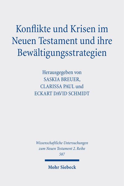 Produktbild: Konflikte und Krisen im Neuen Testament und ihre Bew&auml;ltigungsstrategien