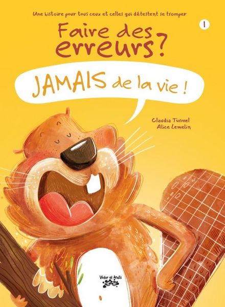 Produktbild: Faire des erreurs ? Jamais de la vie !. Tome 1
