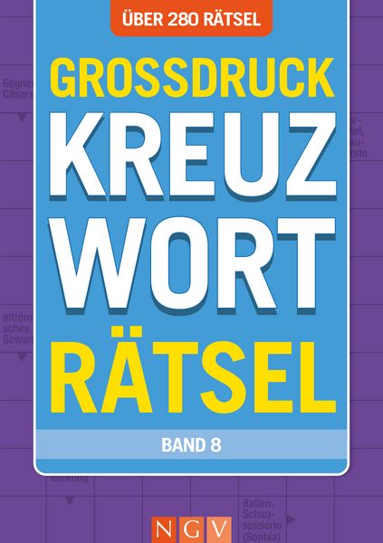 Produktbild: Gro&szlig;druck Kreuzwortr&auml;tsel &bull; Band 8 - &Uuml;ber 280 R&auml;tsel in gro&szlig;er Schrift f&uuml;r Senioren & Erwachsene