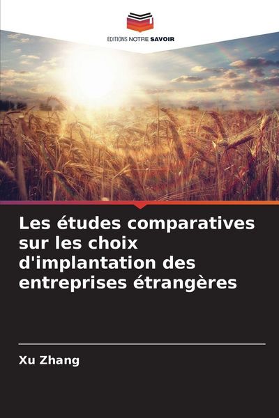 Produktbild: Les &eacute;tudes comparatives sur les choix d'implantation des entreprises &eacute;trang&egrave;res
